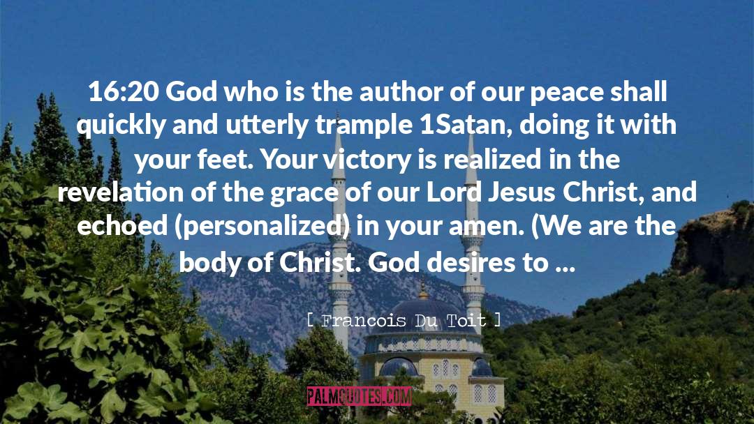 Lord Jesus Christ quotes by Francois Du Toit