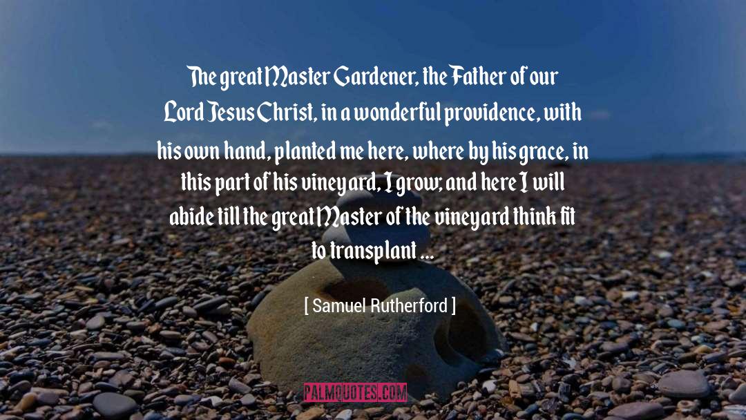 Lord Jesus Christ quotes by Samuel Rutherford