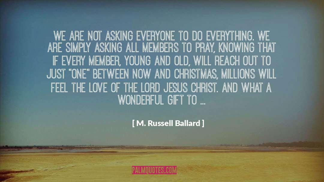 Lord Jesus quotes by M. Russell Ballard