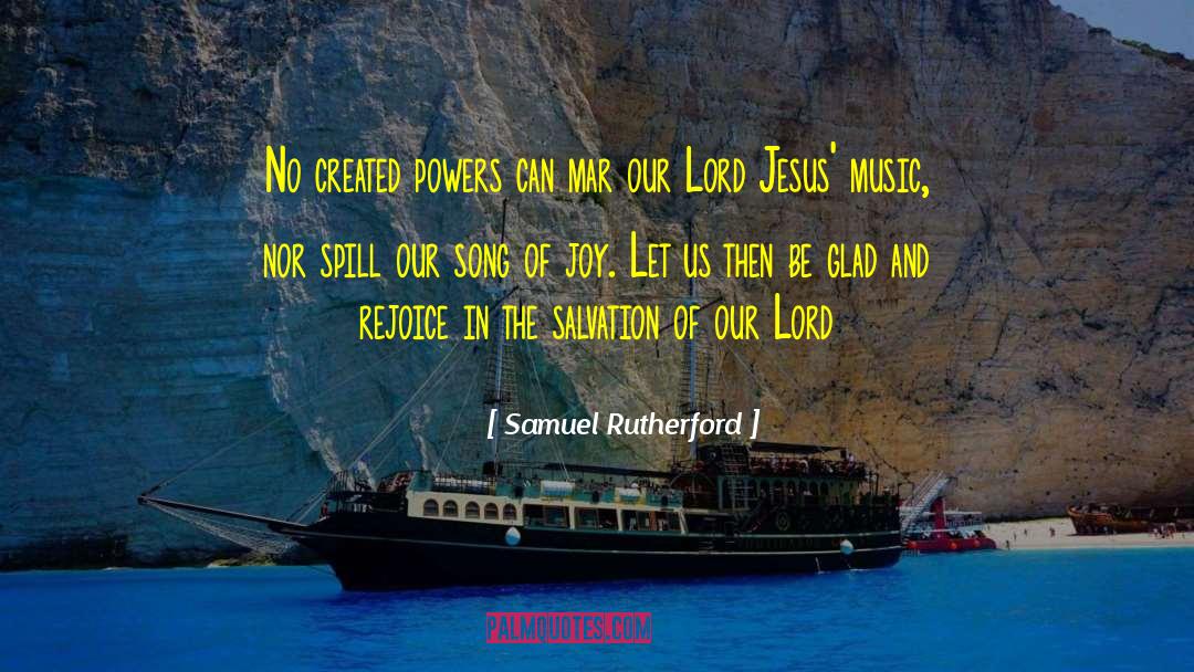 Lord Jesus quotes by Samuel Rutherford