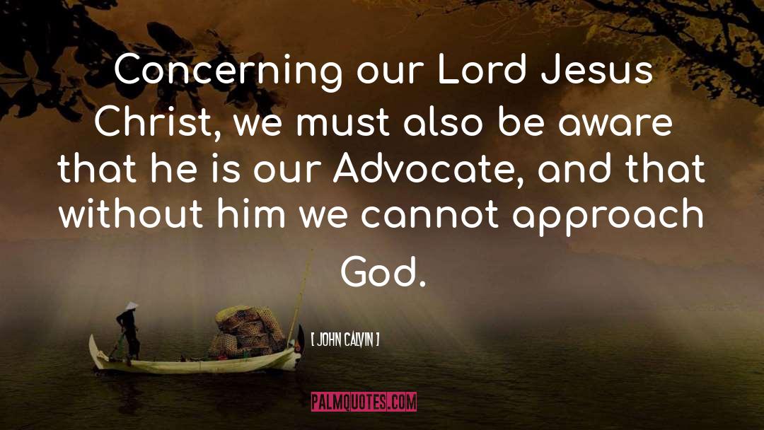 Lord John quotes by John Calvin