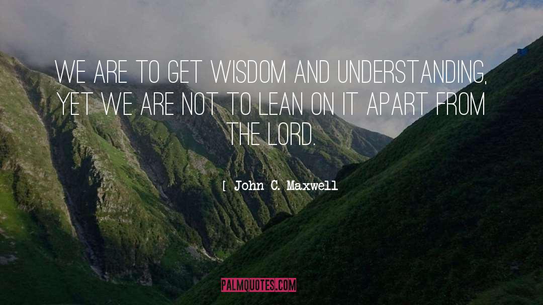Lord John quotes by John C. Maxwell