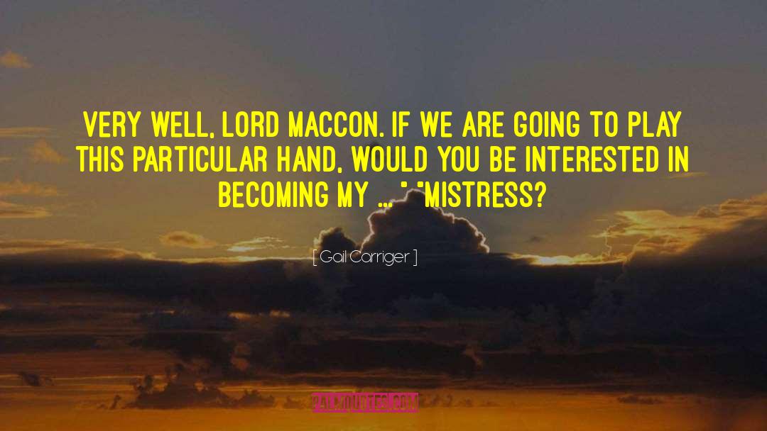 Lord Maccon quotes by Gail Carriger