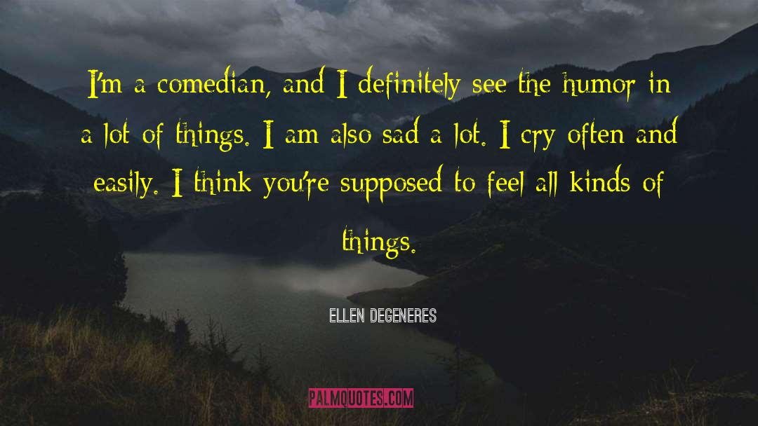 Lord Of All Things quotes by Ellen DeGeneres