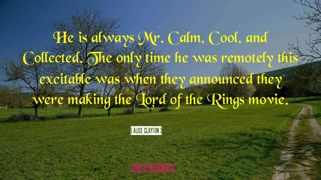 Lord Of The Rings Movie quotes by Alice Clayton