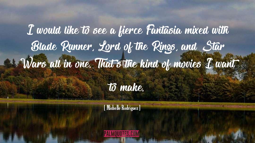 Lord Of The Rings quotes by Michelle Rodriguez
