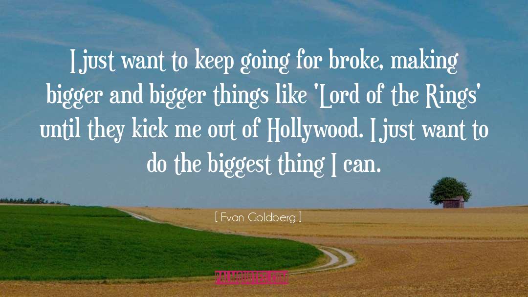 Lord Of The Rings quotes by Evan Goldberg