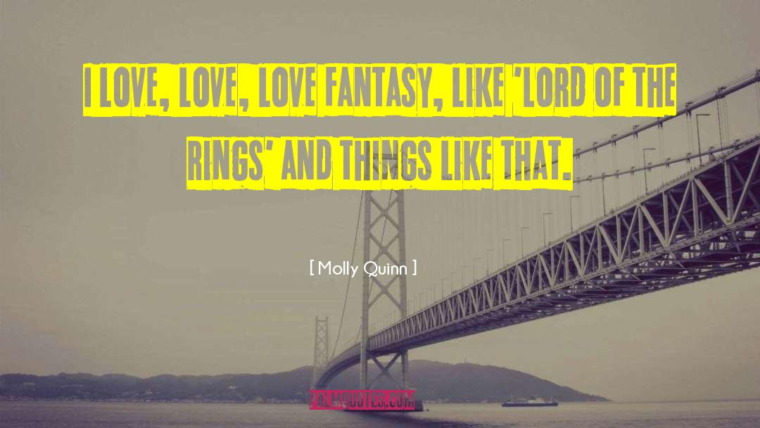 Lord Of The Rings Shadowfax quotes by Molly Quinn