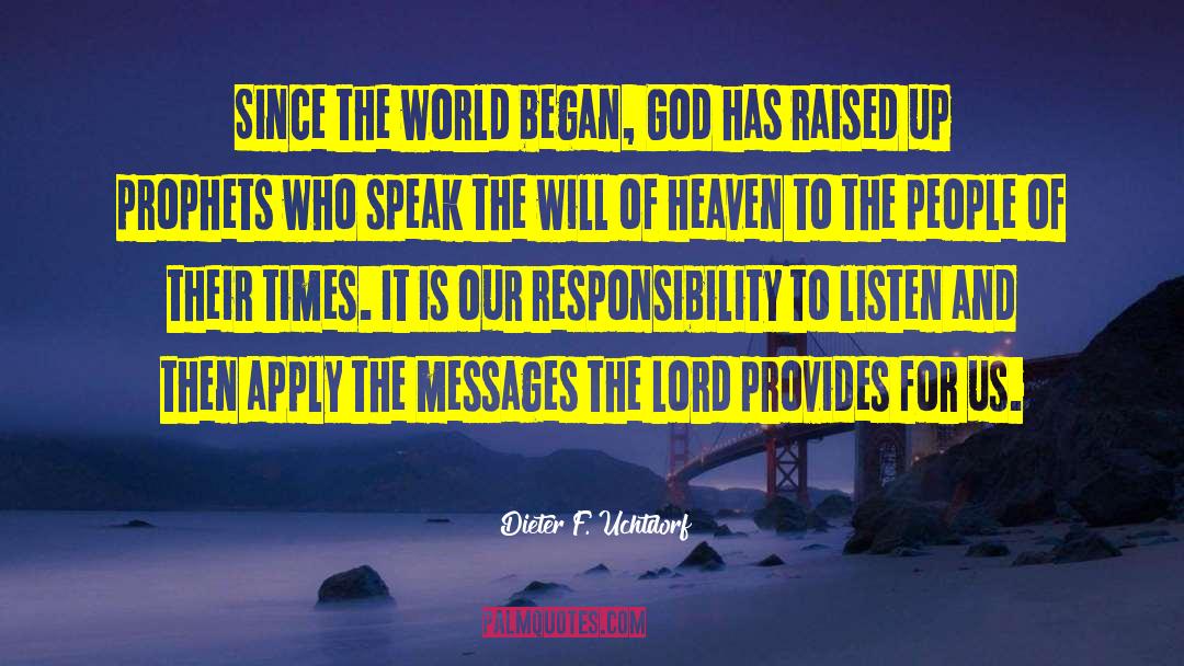 Lord Provides quotes by Dieter F. Uchtdorf