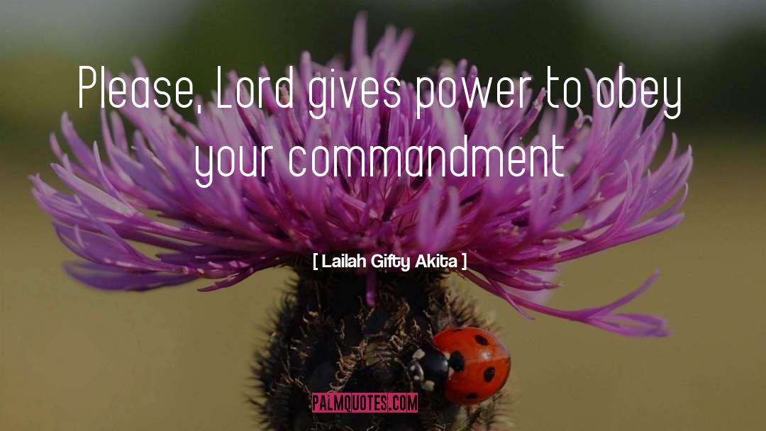 Lord S Commandment quotes by Lailah Gifty Akita