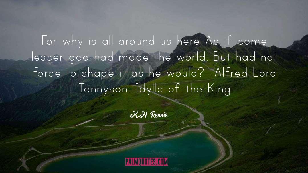 Lord Tennyson quotes by K.H. Rennie