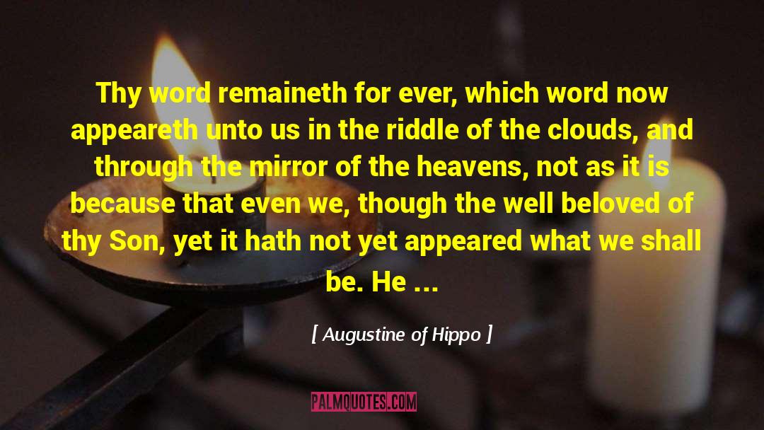 Lord Voldemort quotes by Augustine Of Hippo