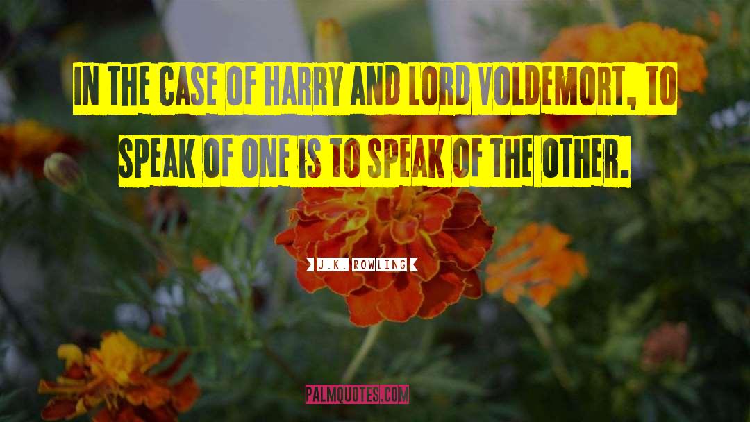 Lord Voldemort quotes by J.K. Rowling