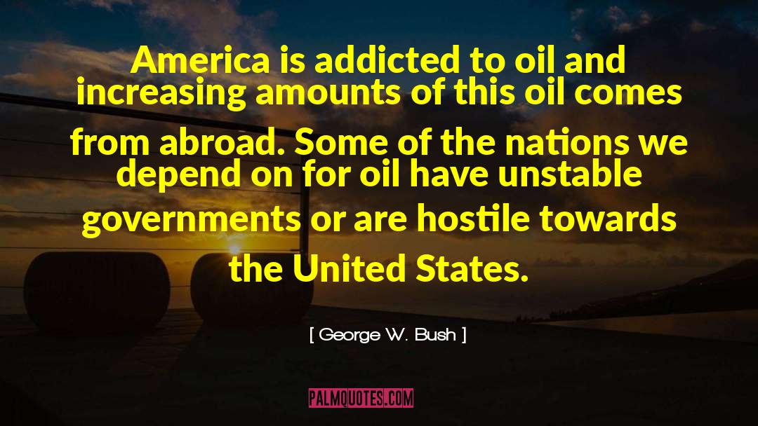 Lorden Oil quotes by George W. Bush