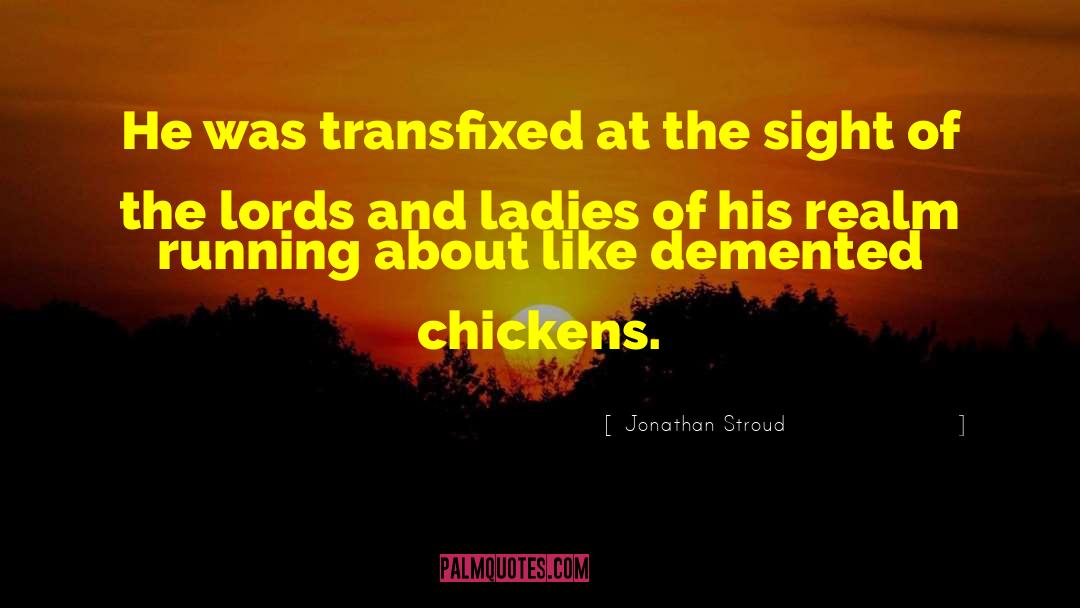 Lords And Ladies quotes by Jonathan Stroud