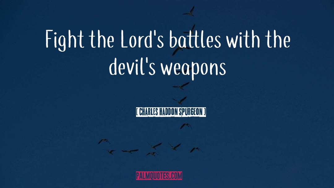 Lords quotes by Charles Haddon Spurgeon