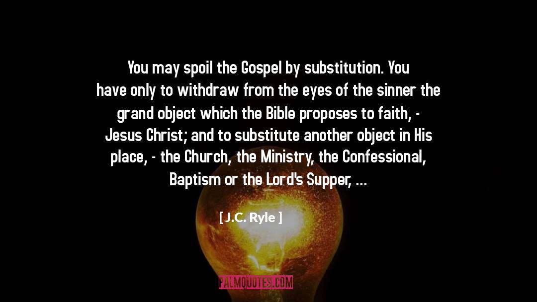 Lords Supper quotes by J.C. Ryle