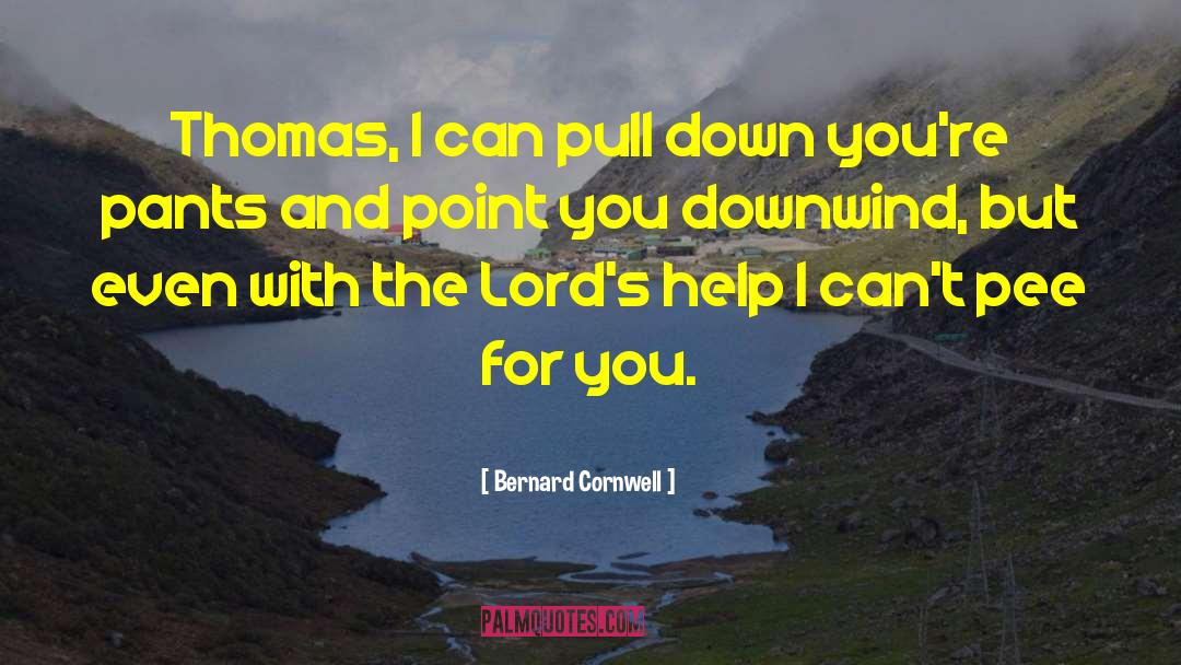 Lords Supper quotes by Bernard Cornwell