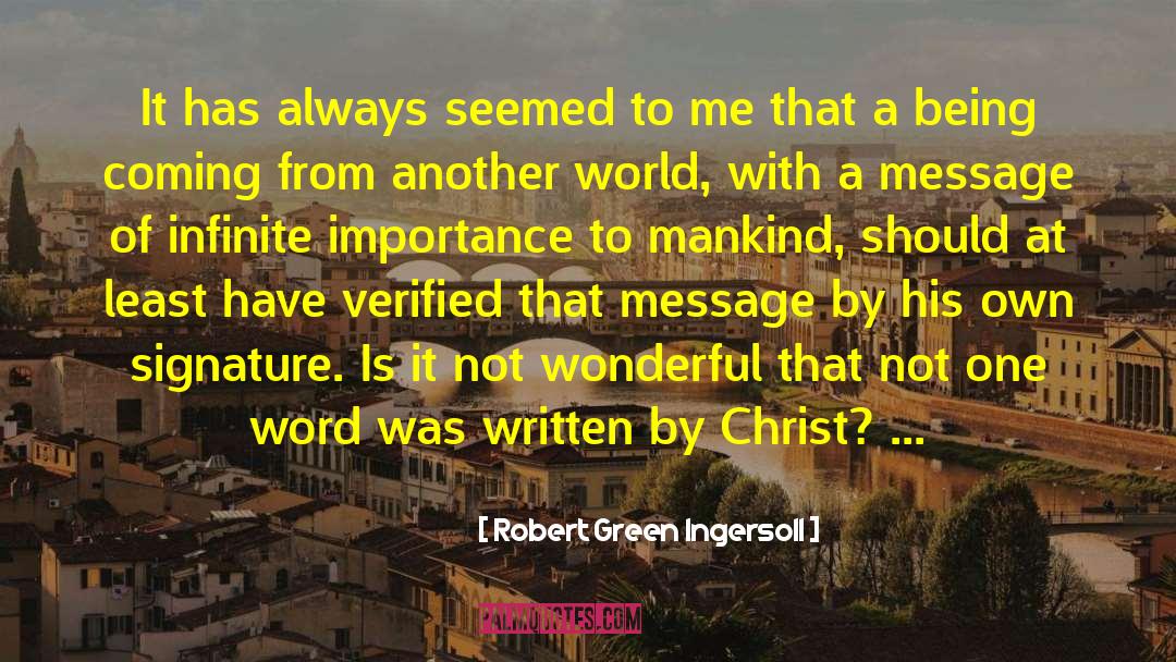 Lordship Of Christ quotes by Robert Green Ingersoll