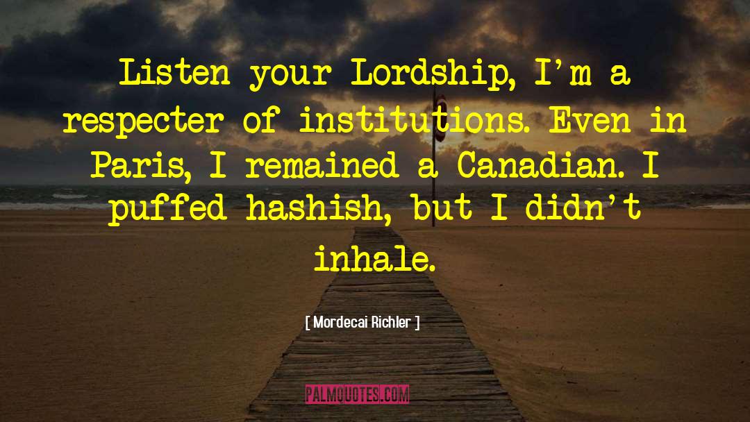 Lordship quotes by Mordecai Richler