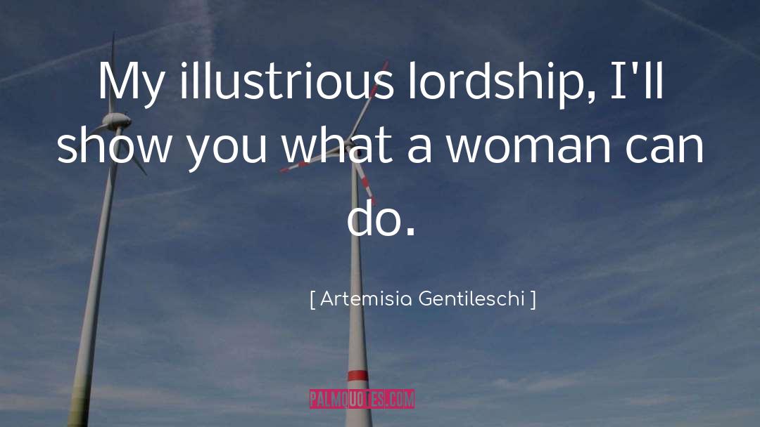 Lordship quotes by Artemisia Gentileschi