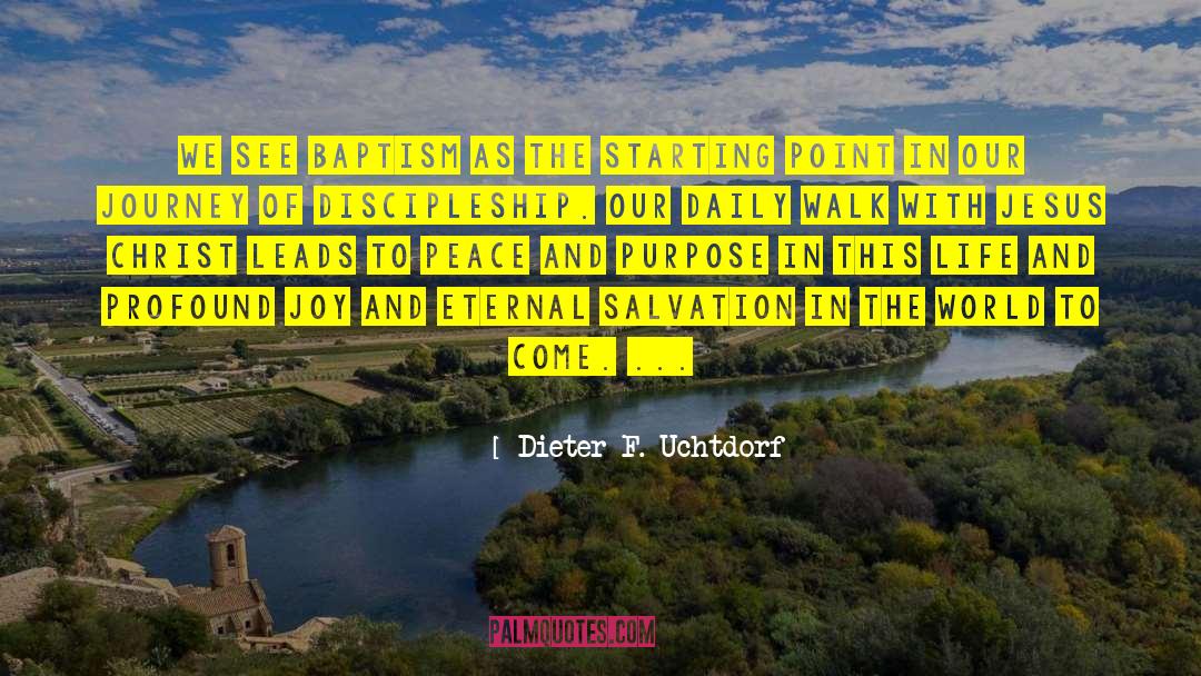 Lordship Salvation quotes by Dieter F. Uchtdorf