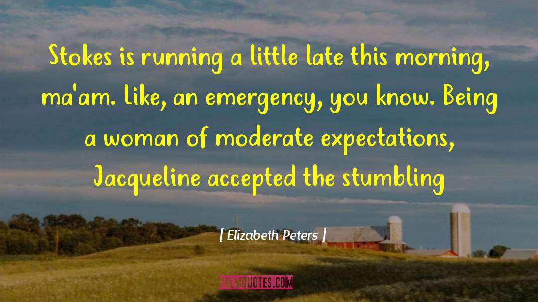 Lore Of Running quotes by Elizabeth Peters