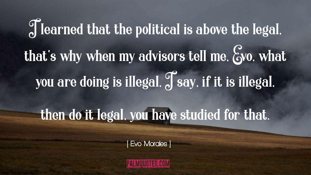 Loreals Advisors quotes by Evo Morales