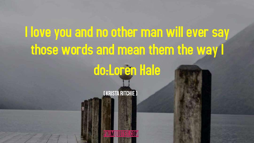 Loren Hale quotes by Krista Ritchie