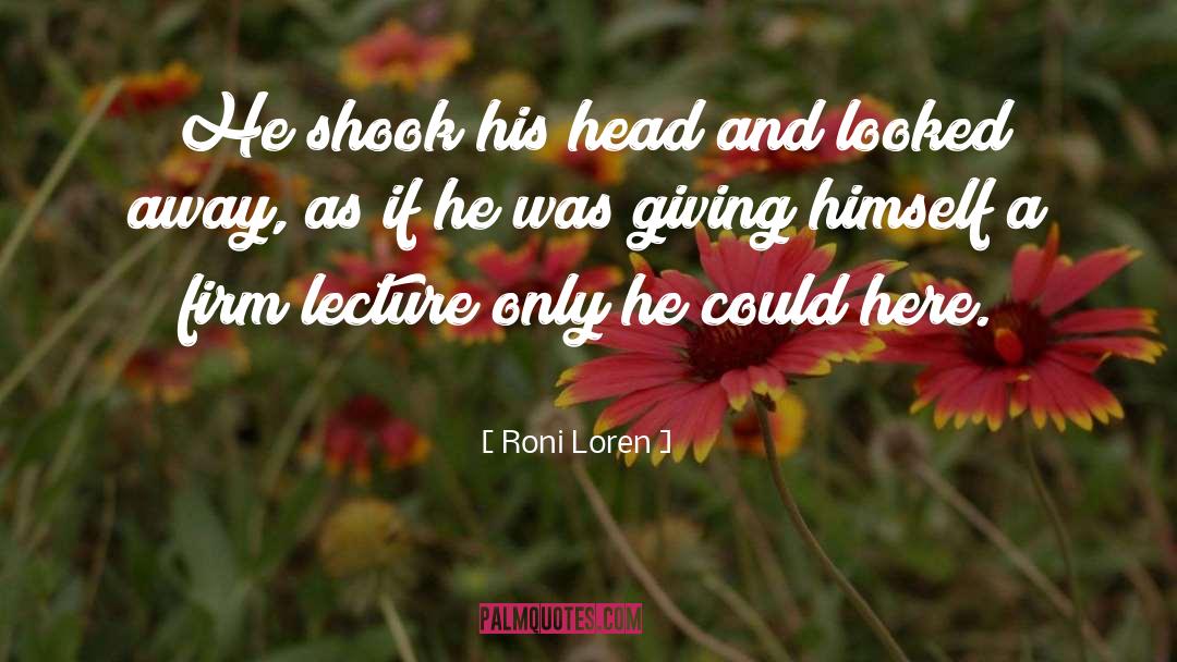 Loren quotes by Roni Loren