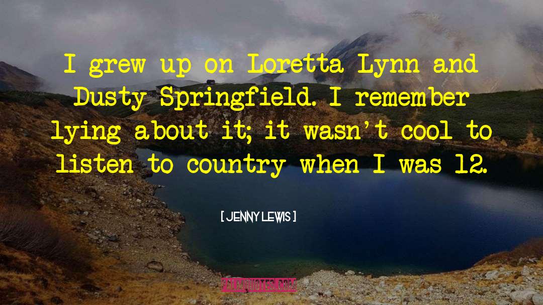 Loretta quotes by Jenny Lewis