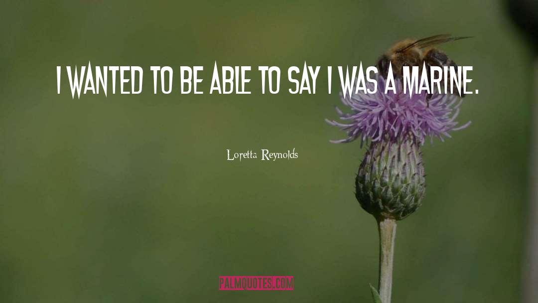 Loretta quotes by Loretta Reynolds