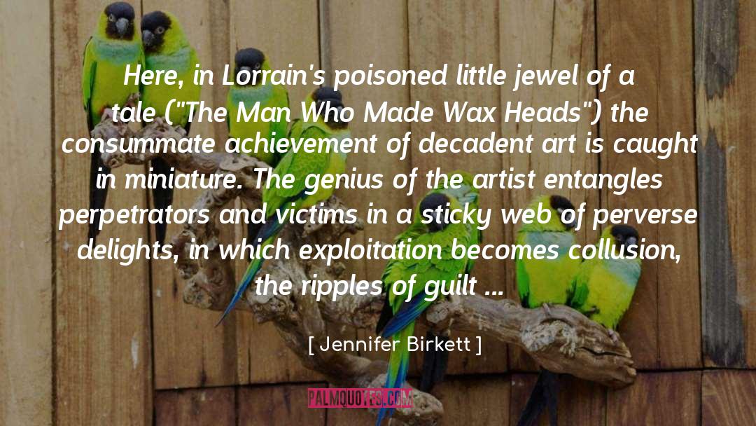 Lorrain quotes by Jennifer Birkett