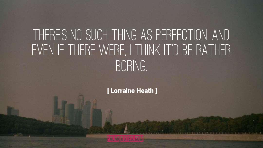 Lorraine Heath quotes by Lorraine Heath