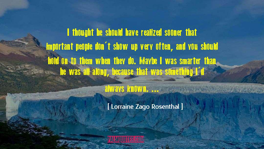 Lorraine Zago Rosenthal quotes by Lorraine Zago Rosenthal