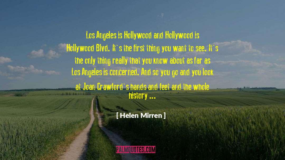 Los Angeles Lifestyle quotes by Helen Mirren