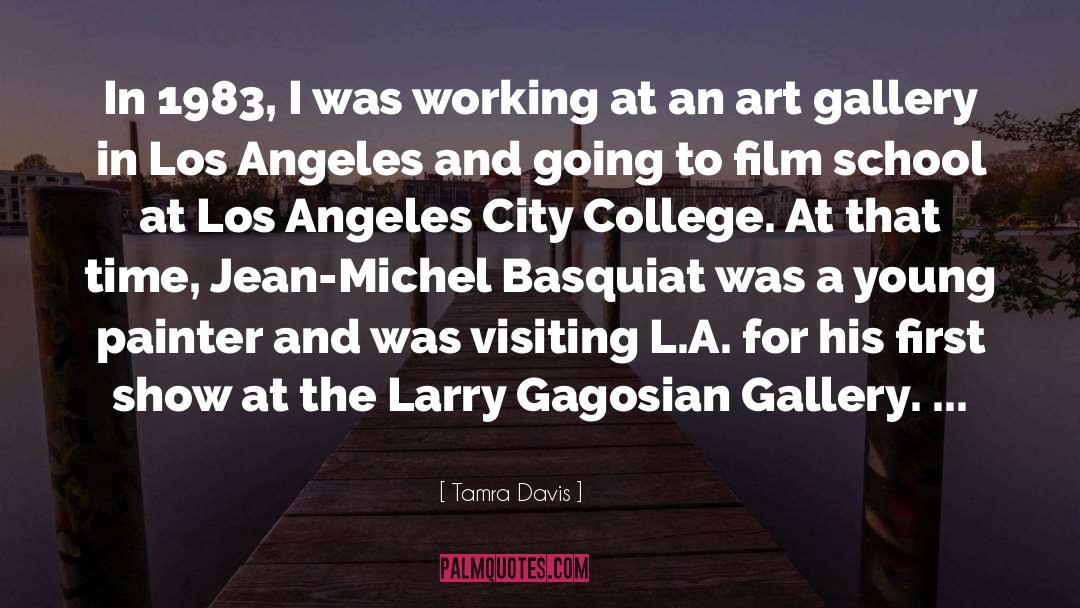 Los Angeles Lifestyle quotes by Tamra Davis