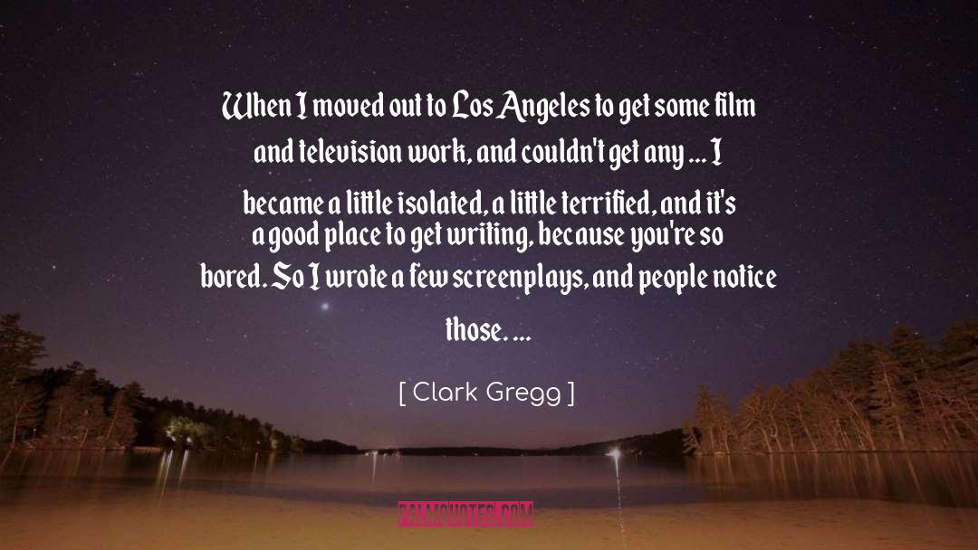 Los Angeles Lifestyle quotes by Clark Gregg