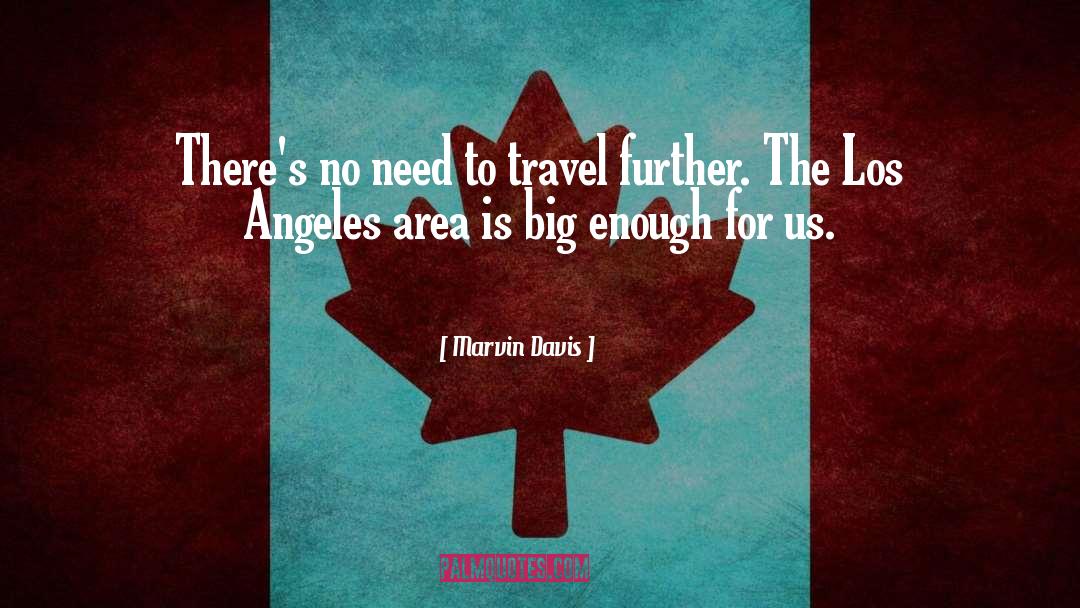 Los Angeles quotes by Marvin Davis