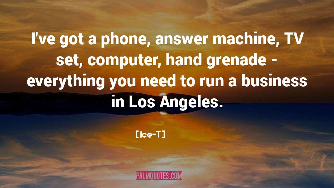 Los Angeles quotes by Ice-T