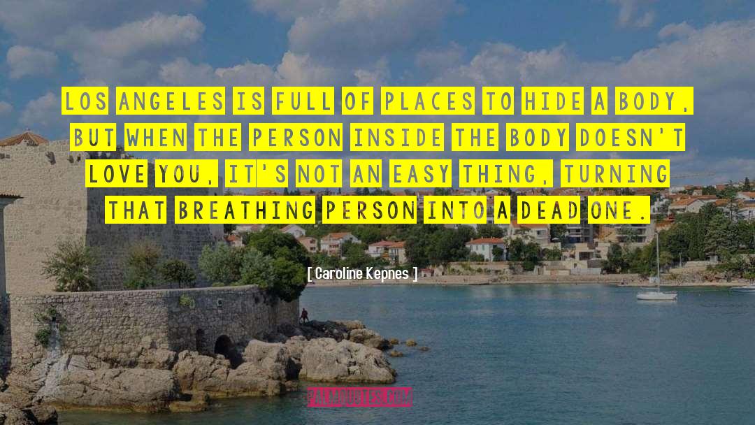 Los Angeles Weekly quotes by Caroline Kepnes