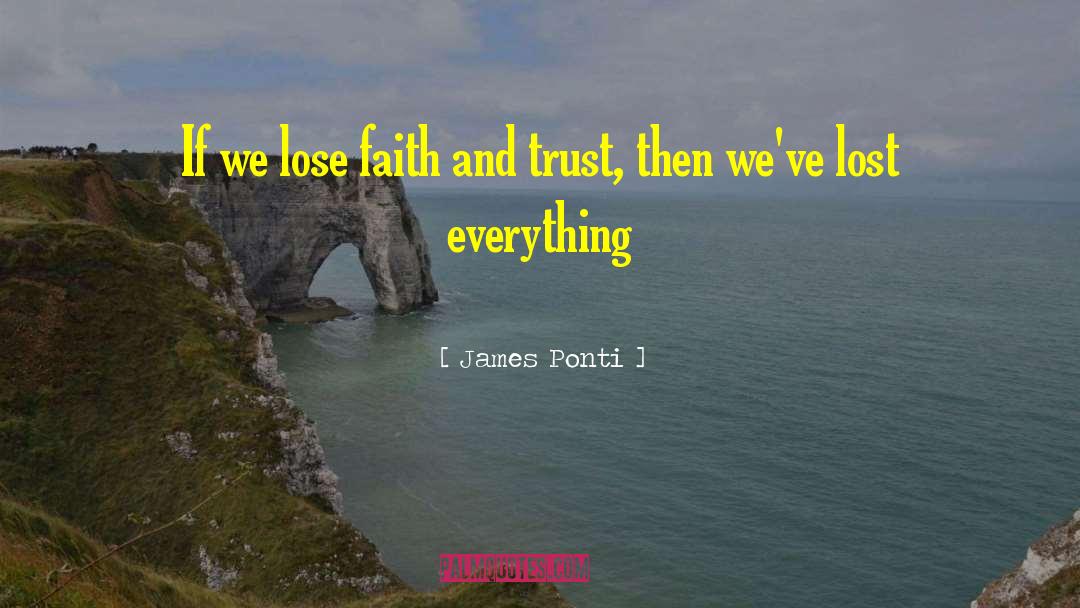 Lose Faith quotes by James Ponti