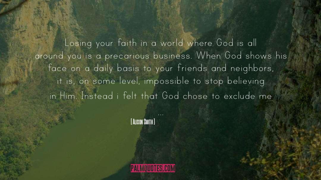 Lose Faith quotes by Alison Smith