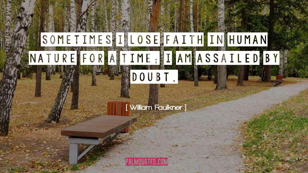 Lose Faith quotes by William Faulkner