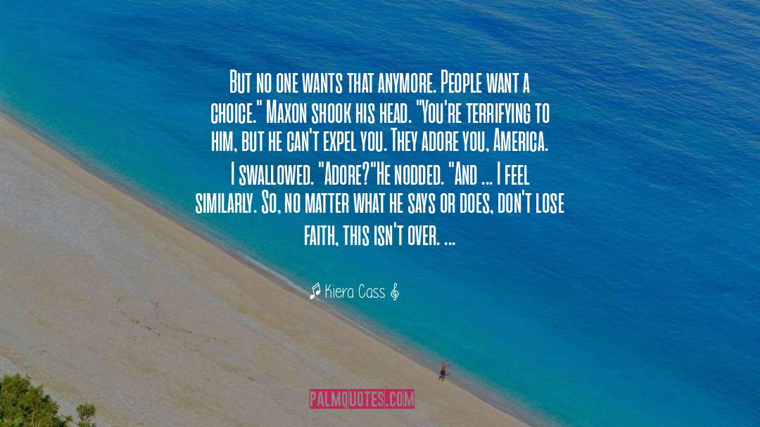 Lose Faith quotes by Kiera Cass