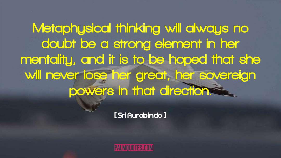 Lose Her quotes by Sri Aurobindo