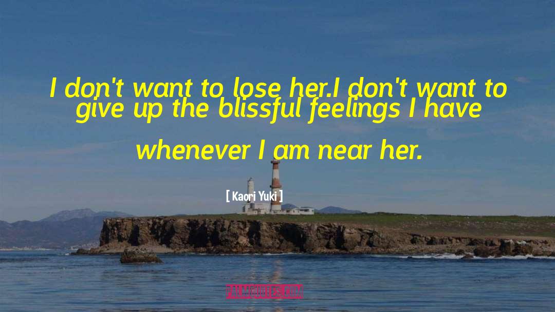 Lose Her quotes by Kaori Yuki