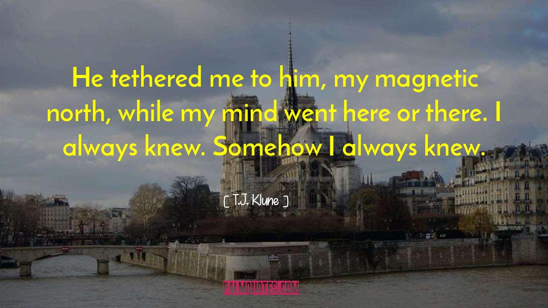 Lose My Mind quotes by T.J. Klune