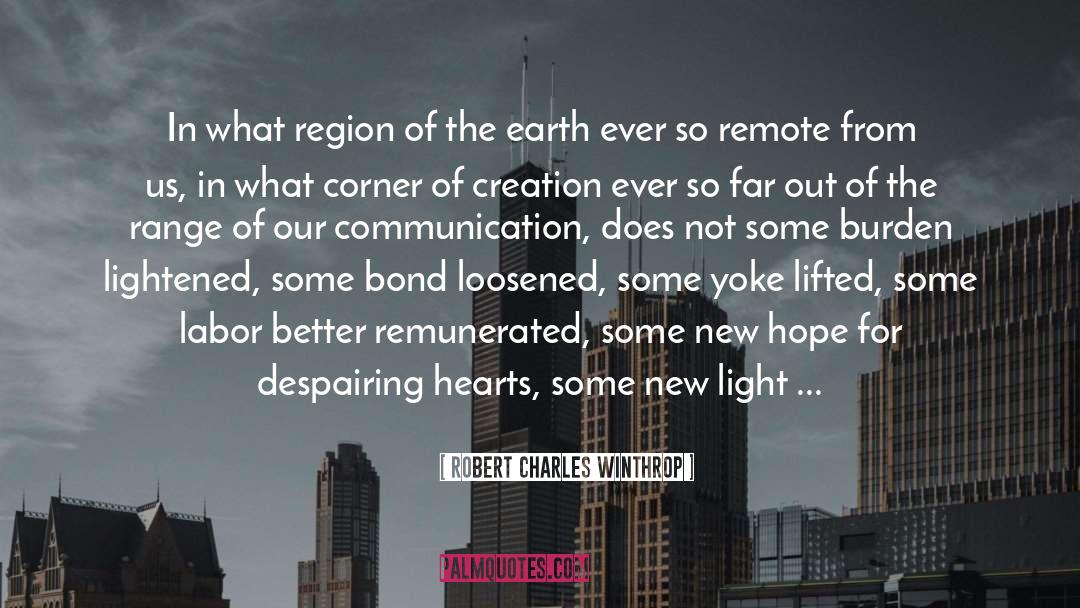 Lose Our Hearts quotes by Robert Charles Winthrop