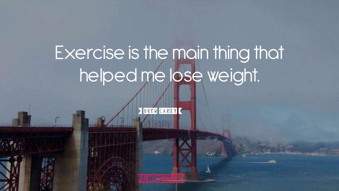 Lose Weight Fast quotes by Drew Carey